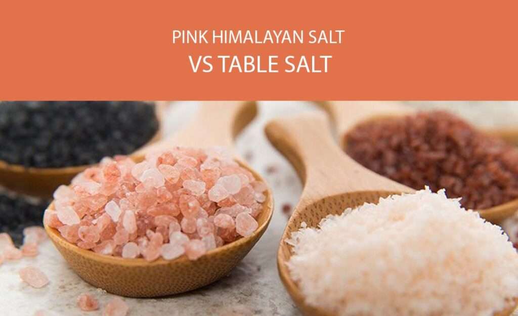 Pink Himalayan Salt vs Table Salt